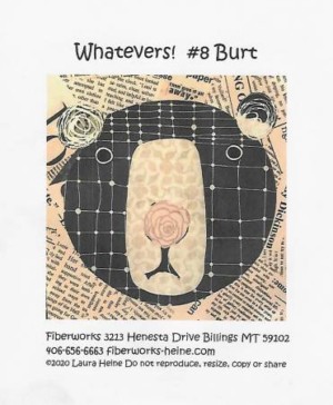 Whatevers 8 Burt by Laura Heine