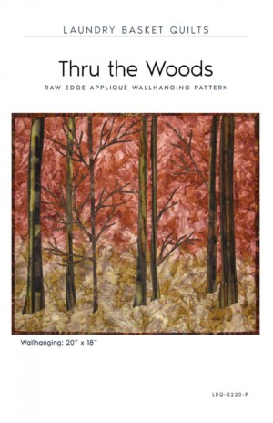 Thru The Woods Quilt Pattern
