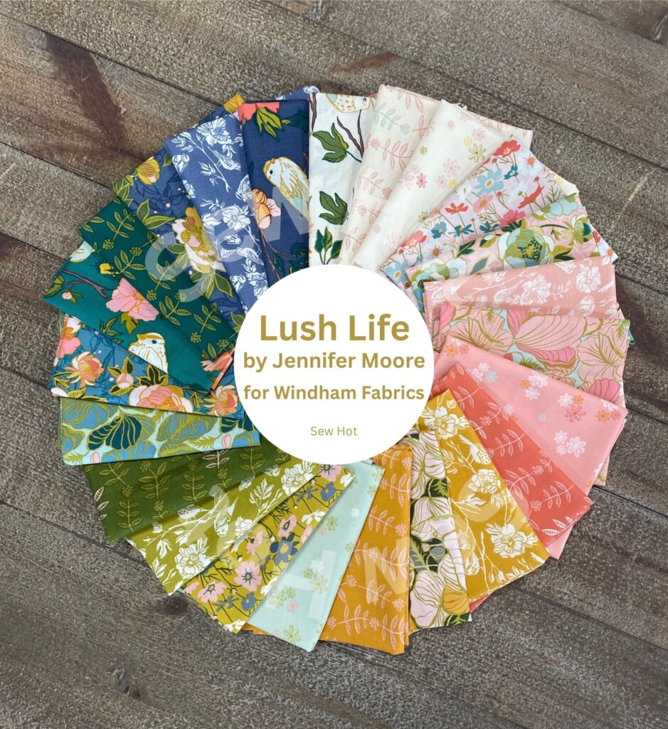 Lush Life Fat Quarter Bundle – Sew Hot