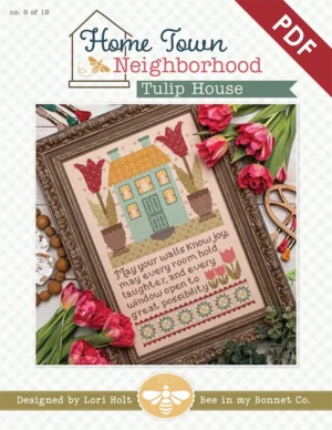 Home Town Neighborhood Tulip House Cross Stitch Pattern