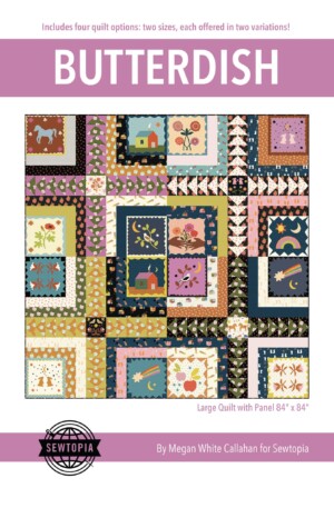Sewtopia Butterdish Quilt Pattern